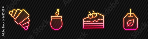 Set line Piece of cake, Croissant, Mate tea and Tea bag with leaf. Glowing neon icon. Vector