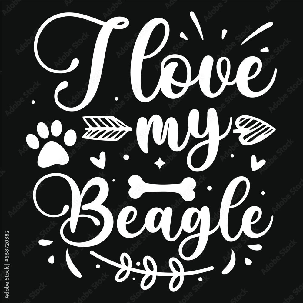 I love my beagle dogs typography tshirt design