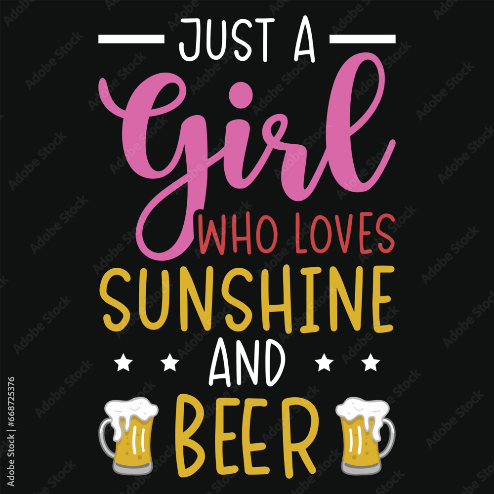Just i girl who loves sunshine and beer typography tshirt design