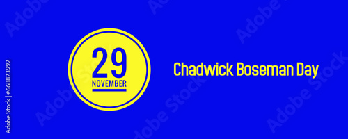 29 November Chadwick Boseman day of week Sunday, Monday, Tuesday, Wednesday, photo