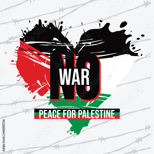 Free Palestine. No war. Flag of Palestine. Support for Palestine. Peace for Palestine. Stop war. 