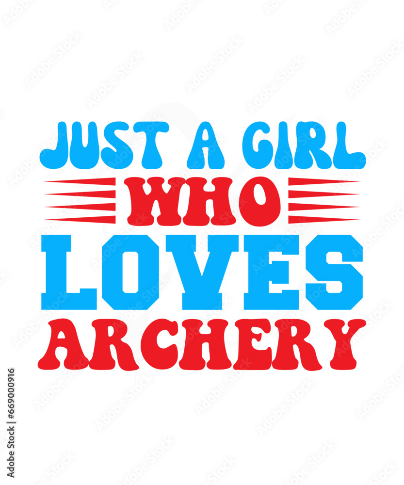 just a girl who loves archery svg design
