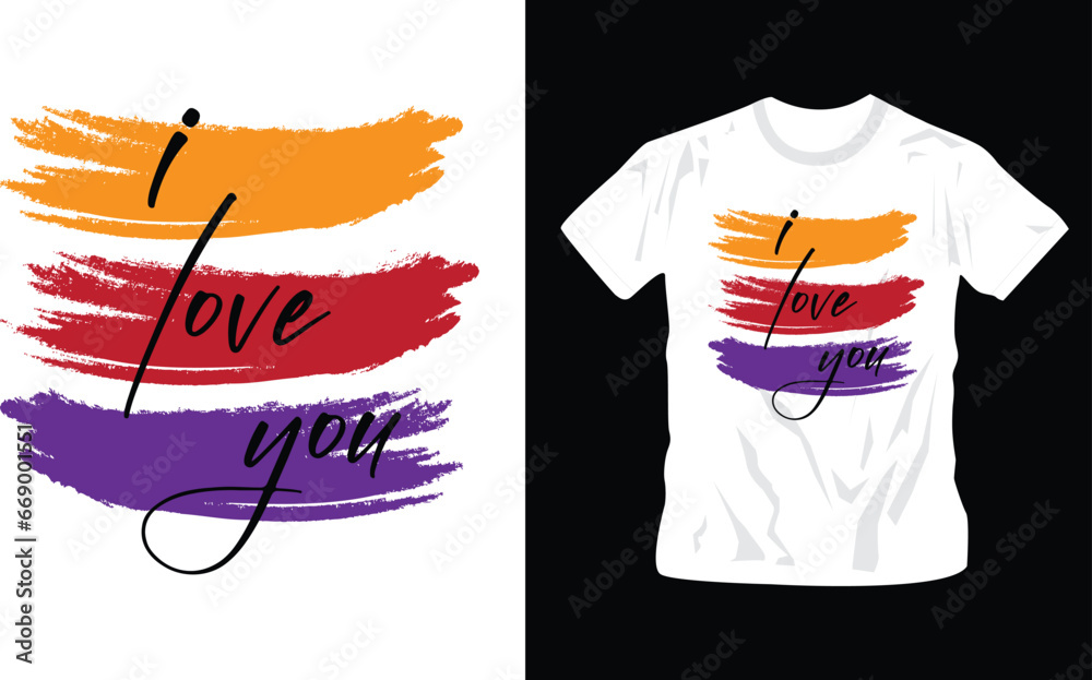 i love you written on colorful paint brushes texture graphic t-shirt design