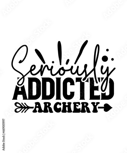 seriously addicted archery svg design