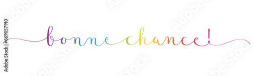 BONNE CHANCE (GOOD LUCK in French) rainbow vector brush calligraphy banner with swashes