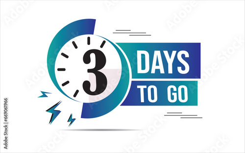 3 day to go last countdown icon. three day go sale price offer promo, 3 days only, Countdown left days banner. count time sale. Vector illustration, number of days left, vector eps 10