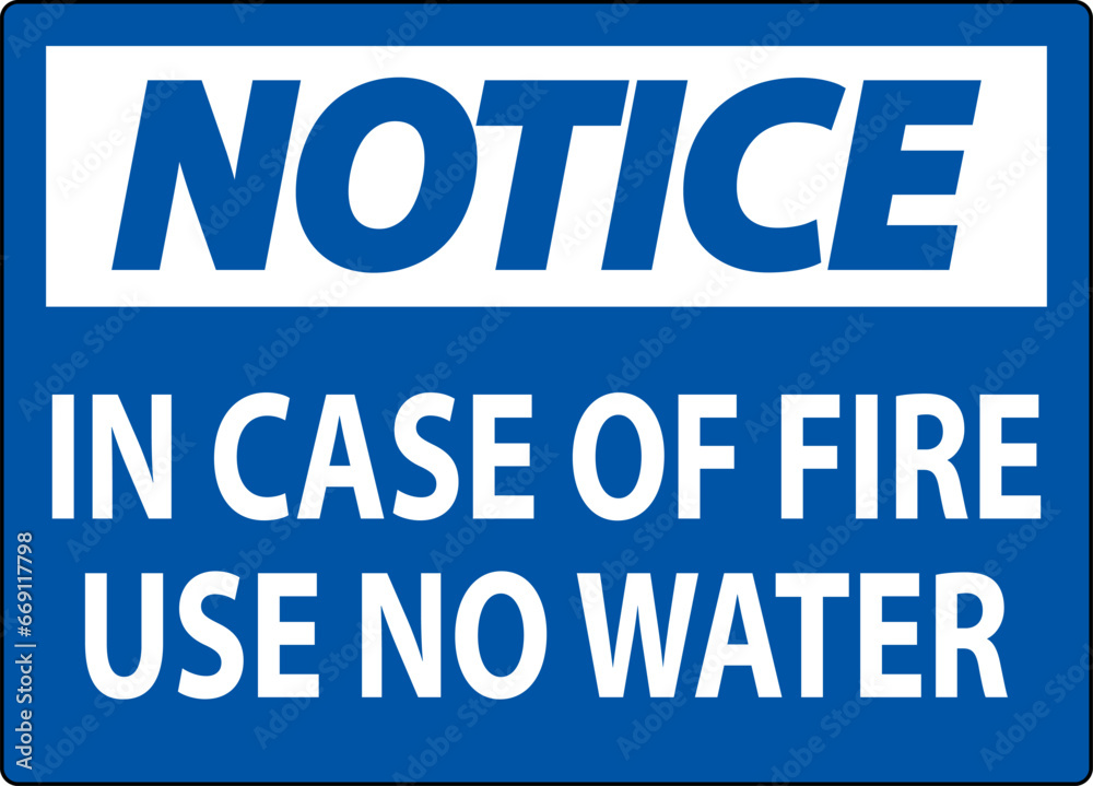 Danger Sign Danger - In Case Of Fire Use No Water Danger Sign Danger - In Case Of Fire Use No Water