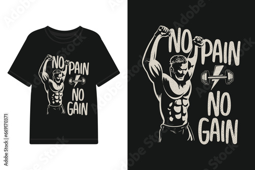 Vector no pain no gain fitness t shirt design, graphic with typography for t shirt template.
