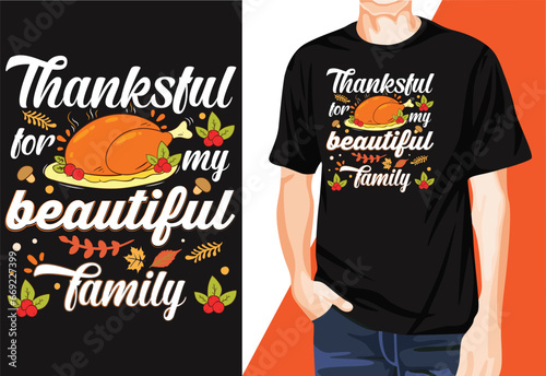 Thankful for my beautiful family T-shirt Design
