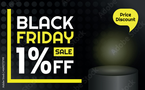 Black Friday Sale Product Template - 1% off Creative Advertising Banner, Black, White and Yellow, Polka Dots Background, Speech Bubble for Price