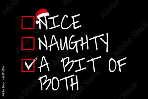 Nice Naughty A Bit Of Both Christmas List Santa Claus T-Shirt Design