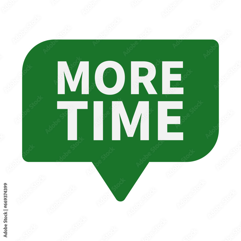 More Time In Green Rectangle Shape For Extra Time
More Time In Green Rectangle Shape For Extra Time