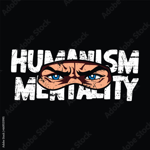 vector humanism mentality for t shirt design