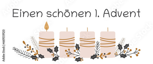 Einen schönen 1. Advent - Schriftzug in deutscher Sprache. Grußbanner mit Kerzen und winterlichen Zweigen.