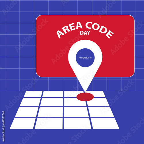 Area Code Day on november 10, With concept a map, location points and message box vector illustration and text isolated on abstract background fot commemorate and celebrate Area Code Day.