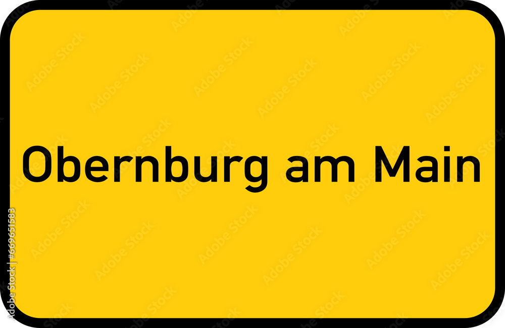 City sign of Obernburg am Main - Ortsschild von Obernburg am Main City sign of Obernburg am Main - Ortsschild von Obernburg am Main