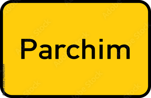 City sign of Parchim - Ortsschild von Parchim