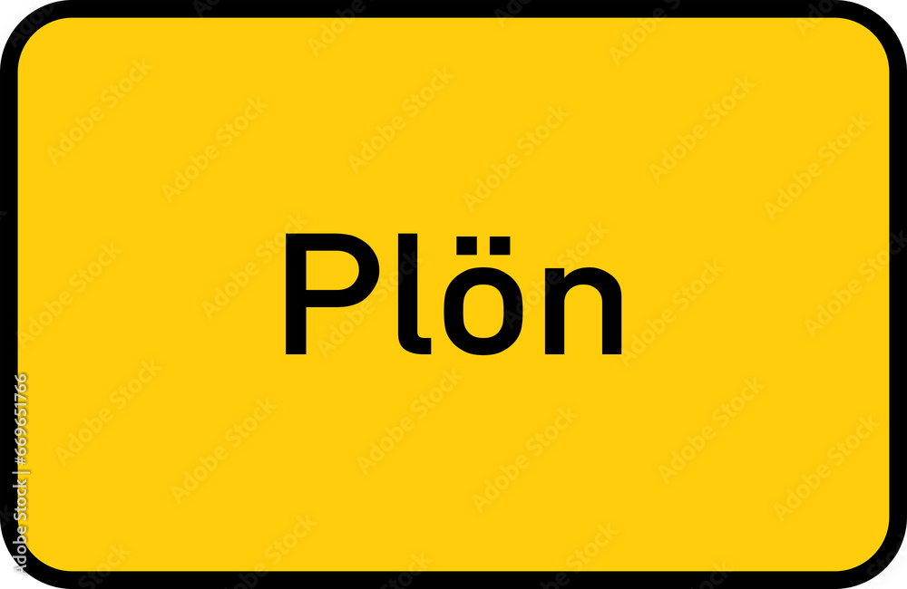 City sign of Plön - Ortsschild von Plön City sign of Plön - Ortsschild von Plön