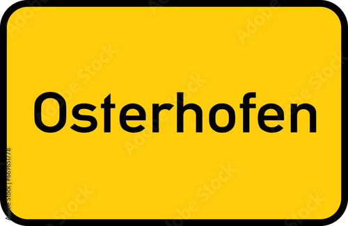 City sign of Osterhofen - Ortsschild von Osterhofen photo