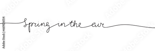 Spring in the air one line continuous inscription. Easter text banner. Hand drawn vector art
