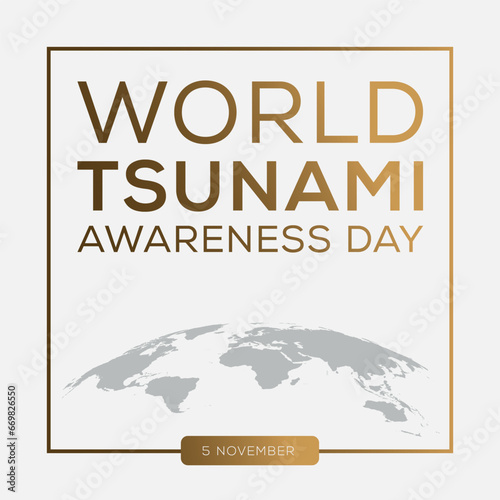 World Tsunami Awareness Day, held on 5 November.