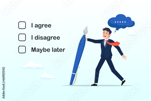 Businessman holding pencil decide to agree consent question, consent document to choose, agree or disagree, accept or approve permission, yes or no answer, decide later, business agreement (Vector)