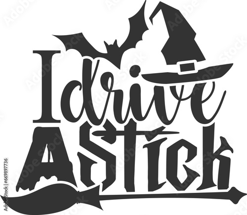 I Drive A Stick - Halloween Illustration