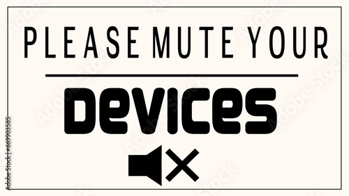 Please mute your devices with speaker illustration over cream background signage poster