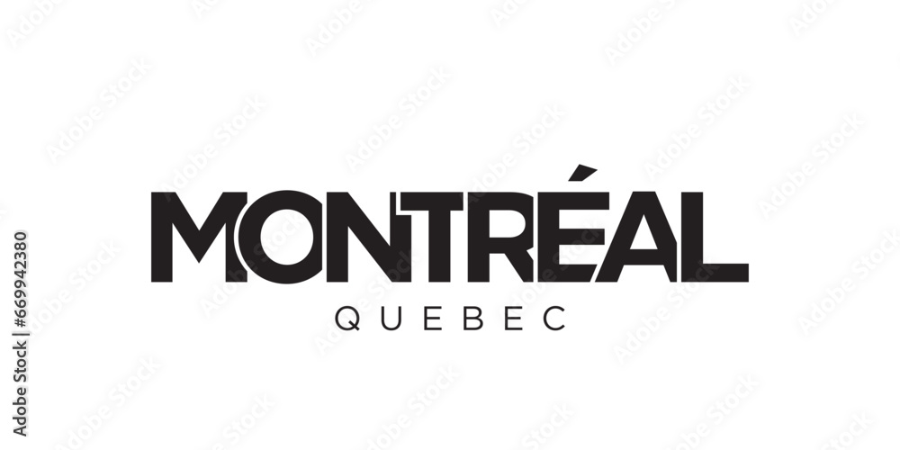 Montreal in the Canada emblem. The design features a geometric style, vector illustration with bold typography in a modern font. The graphic slogan lettering. - obrazy, fototapety, plakaty 