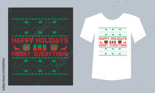 Happy holidays and merry everything - Funny calligraphy phrase for Christmas, invitations, Good for t-shirt, mug, gift, deer, printing press, Holiday quotes, Vector, art, illustration, Craft. photo