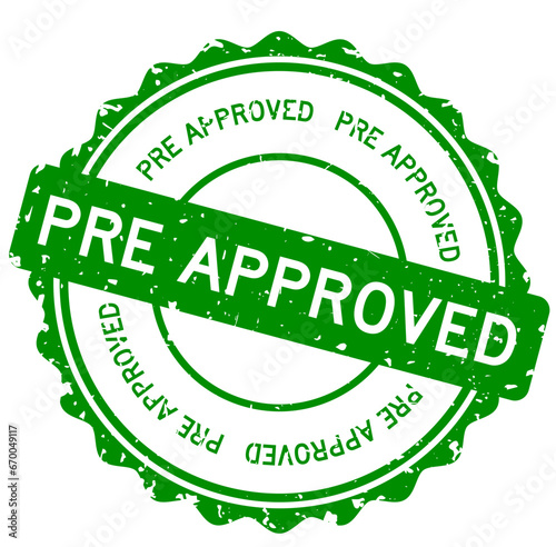 Grunge green pre approved word round rubber seal stamp on white background