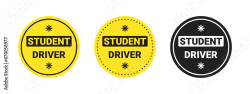 Round stickers Student driver. Please Be Patient warning sign. Vector scalable graphics