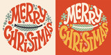 Groovy lettering Merry Christmas. Retro slogan in round shape. Trendy groovy print design for poster, card, tshirt.