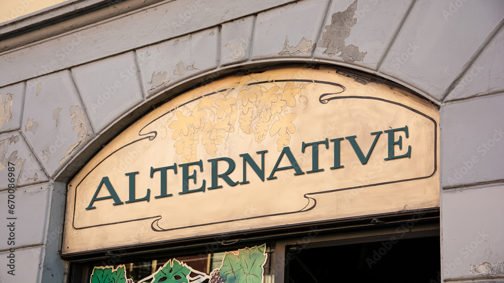 Signposts the direct way to the Alternative Signposts the direct way to the Alternative
