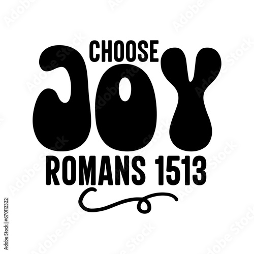 Choose Joy Romans 1513 SVG photo