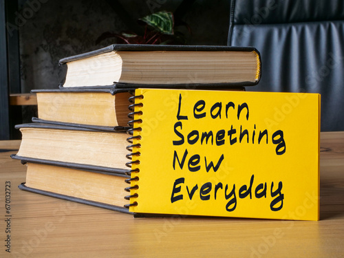 Foto Learn something new everyday and books for lifelong learning.