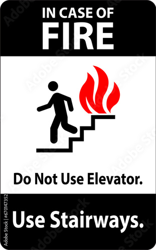 In Case Of Fire Sign Do Not Use Elevators, Use Stairways