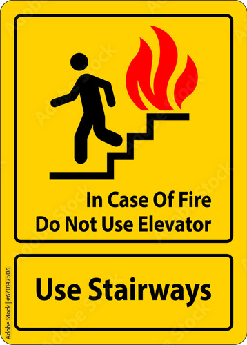 In Case Of Fire Sign Do Not Use Elevator, Use Stairways