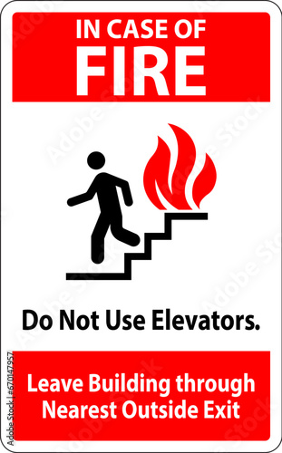 In Case Of Fire Sign Do Not Use Elevators, Leave Building Through Nearest Outside Exit