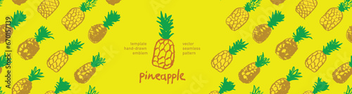 Template pineapple banner, pattern seamless, pineapples illustration, hand-drawn vector exotic fruit for vegan banner, juice or jam label design. Ripe ananas background for baby food packaging.