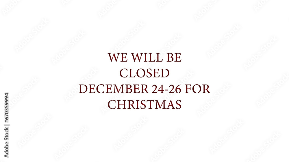 We will be closed December 24-26 for the Christmas red radial background