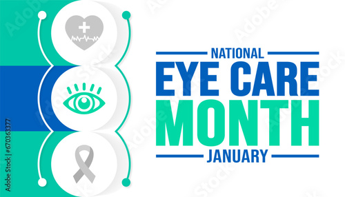 January is National Eye Care Month background template. Holiday concept. background, banner, placard, card, and poster design template with text inscription and standard color. vector illustration.
