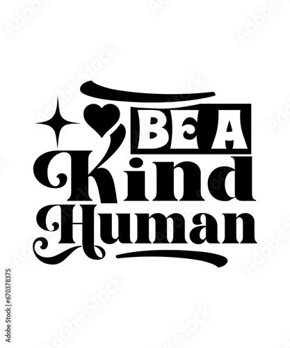 be a kind human svg