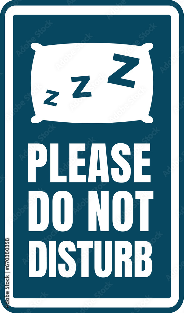 Do Not Disturb Sign. Hotel Door Warning Messages. Please do not disturb hotel design. Do Not Disturb Sign. Hotel Door Warning Messages. Please do not disturb hotel design.