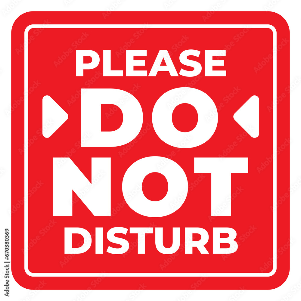Do Not Disturb Sign. Hotel Door Warning Messages. Please do not disturb