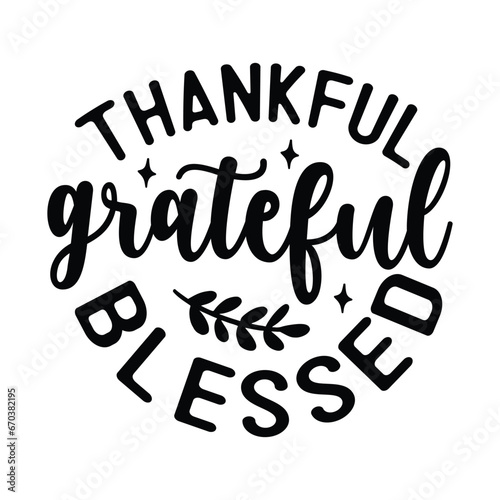 thankful grateful blessed