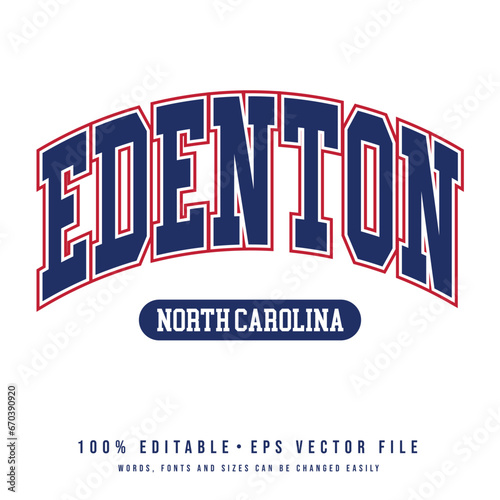 Edenton text effect vector. Editable college t-shirt design printable text effect vector	 photo