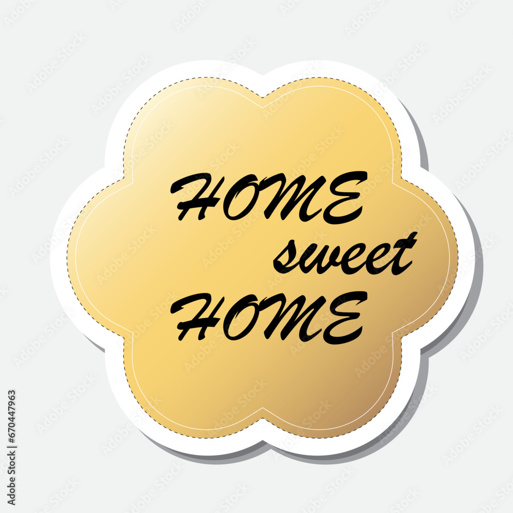 Yellow flower shape sticker with positive phrase, vector illustration Yellow flower shape sticker with positive phrase, vector illustration