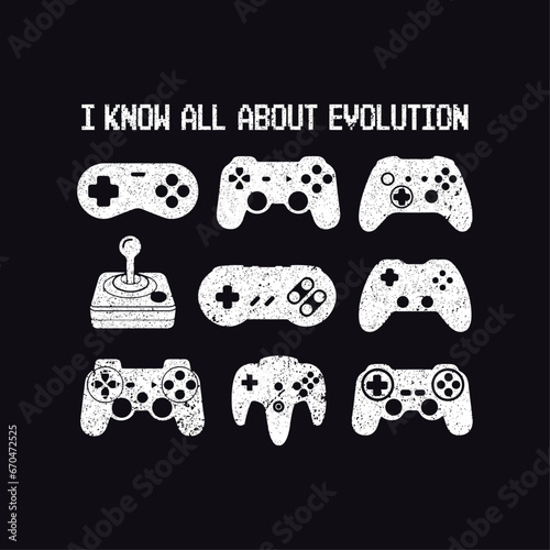 I know all about evolution. Evolution Gaming Design For T-shirt And Other Merchandise