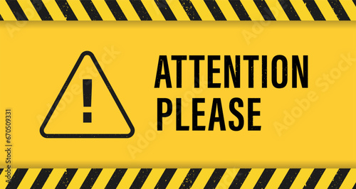 Attention, banner. Important message, safety ribbon and importance warning. Advertising word, danger, beware warning information. Warning sign attention. Black and yellow line. Vector illustration